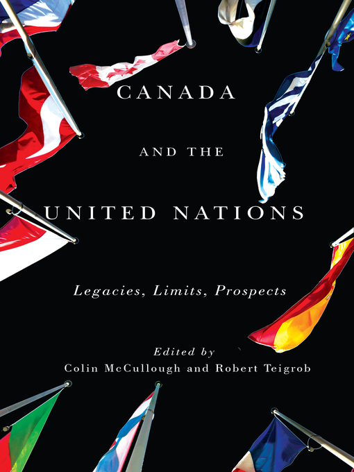 Title details for Canada and the United Nations by Colin McCullough - Available